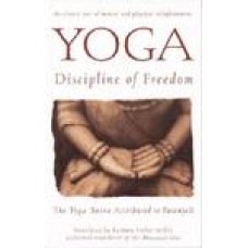 Yoga: Discipline of Freedom: The Yoga Sutra Attributed to Patanjali Bantam Trade Pbk. Ed Edition (Paperback) by Patanjali